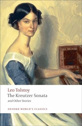 The Kreutzer Sonata and Other Stories (Oxford World's Classics) von Oxford University Press